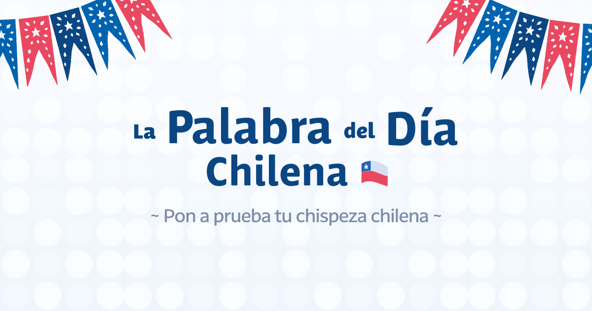 La del Día 🇨🇱 — El Wordle Chileno